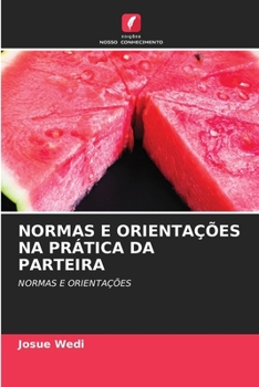 Paperback Normas E Orientações Na Prática Da Parteira [Portuguese] Book