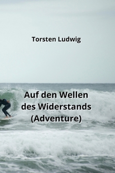 Paperback Auf den Wellen des Widerstands (Adventure) [German] Book