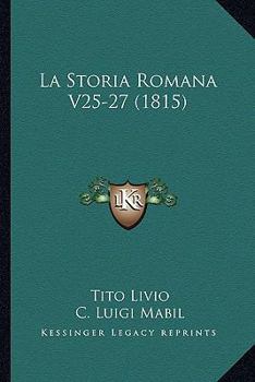 Paperback La Storia Romana V25-27 (1815) [Italian] Book