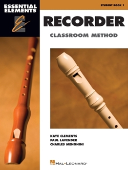 Paperback Essential Elements for Recorder Classroom Method - Student Book 1: Book Only Book