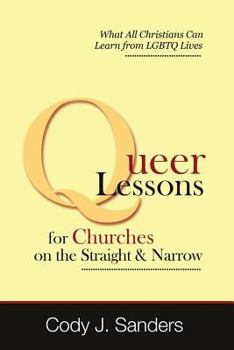 Paperback Queer Lessons for Churches on the Straight and Narrow Book