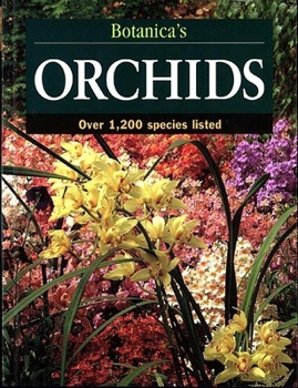Paperback Botanica's Orchids: Over 1,200 Species Listed Book