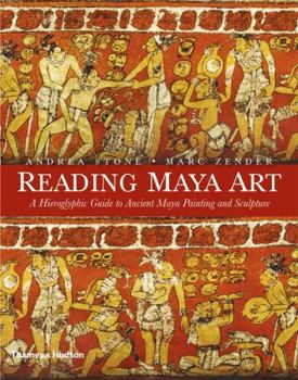 Hardcover Reading Maya Art: A Hieroglyphic Guide to Ancient Maya Painting and Sculpture Book