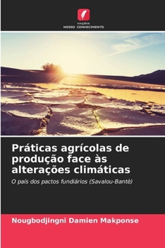 Paperback Práticas agrícolas de produção face às alterações climáticas [Portuguese] Book