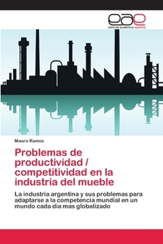 Paperback Problemas de productividad / competitividad en la industria del mueble [Spanish] Book
