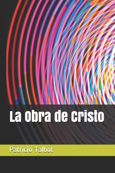 Paperback La Obra de Cristo [Spanish] Book