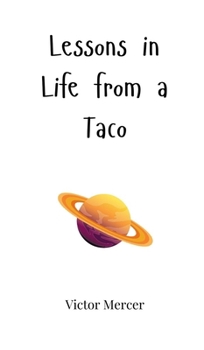 Hardcover Lessons in Life from a Taco Book