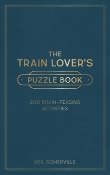 Hardcover The Train Lover's Puzzle Book