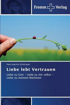 Paperback Liebe lebt Vertrauen [German] Book