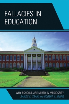 Paperback Fallacies in Education: Why Schools Are Mired in Mediocrity Book