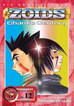 ZOIDS: Chaotic Century, Vol. 12 - Book #12 of the ZOIDS: Chaotic Century