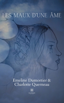 Les maux d'une âme (French Edition)