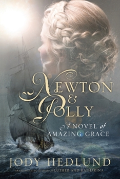Paperback Newton and Polly: A Novel of Amazing Grace Book