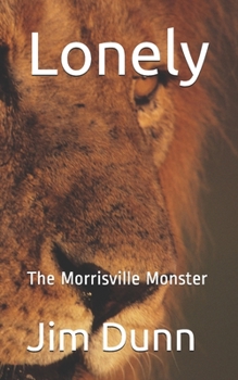 Paperback Lonely: The Morrisville Monster Book