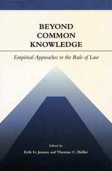 Paperback Beyond Common Knowledge: Empirical Approaches to the Rule of Law Book