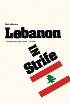 Paperback Lebanon in Strife: Student Preludes to the Civil War Book