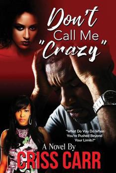 Paperback Don't Call Me Crazy Book