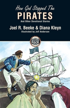 How God Stopped the Pirates - Book #2 of the Building on the Rock