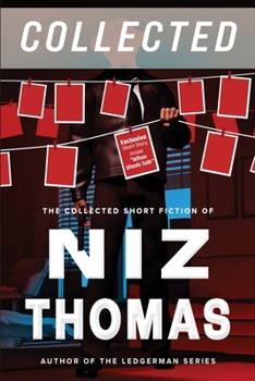 Paperback Niz Thomas Collected - Volume One: Crime Stories: The Collected Short Fiction of Niz Thomas Book