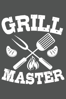 Paperback Grill Master: Grill Bbq Grillen Dina5 Blanko Notizbuch Tagebuch Planer Notizblock Kladde Journal Strazze Book