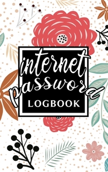 Paperback Internet Password Log Book: Personal Email Address Login Organizer Logbook with Alphabetical Tabs Order To Protect Websites Usernames, Passwords K Book
