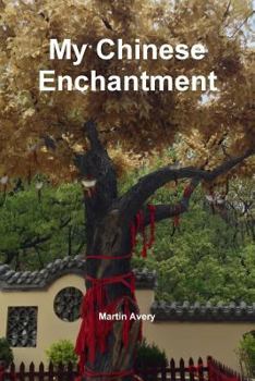 Paperback My Chinese Enchantment Book