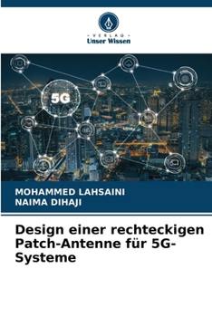 Paperback Design einer rechteckigen Patch-Antenne für 5G-Systeme [German] Book