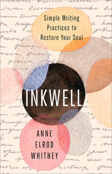 Paperback Inkwell: Simple Writing Practices to Restore Your Soul Book