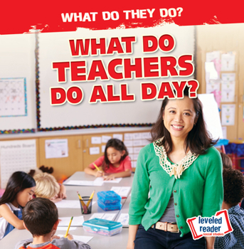 Paperback What Do Teachers Do All Day? Book