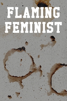 Flaming Feminist: Blank Recipe Notebook 6”x9” 120 Pages
