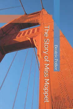 Paperback The Story of Miss Moppet Book