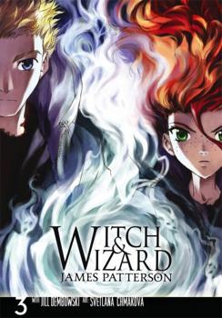 Witch & Wizard: The Manga, Vol. 3 - Book #3 of the Witch & Wizard: The Manga