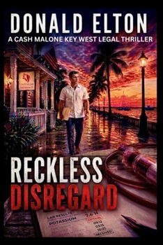 Reckless Disregard: A Cash Malone Key West Legal Thriller (ConchLaw.com)