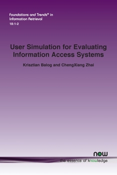 Paperback User Simulation for Evaluating Information Access Systems Book