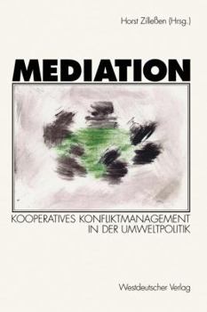 Paperback Mediation: Kooperatives Konfliktmanagement in Der Umweltpolitik [German] Book