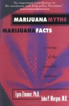 Paperback Marijuana Myths, Marijuana Facts: A Review of the Scientific Evidence Book