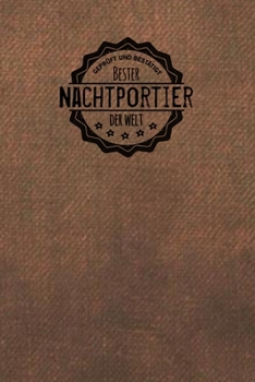 Geprüft und Bestätigt bester Nachtportier der Welt: inkl. Terminplaner 2020 ? | Das perfekte Geschenk für Männer, die Nachts am Empfang aufpassen | Geschenkidee | Geschenke (German Edition)