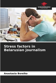Paperback Stress factors in Belarusian journalism Book