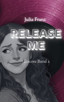 Paperback Release Me: Encore Band 2 (German Edition) [German] Book