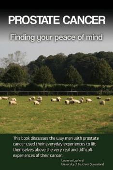 Paperback Prostate cancer: Finding your peace of mind Book