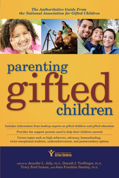 Paperback Parenting Gifted Children: The Authoritative Guide From the National Association for Gifted Children Book