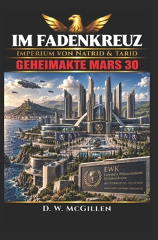 Paperback Im Fadenkreuz: Geheimakte Mars 30 [German] Book