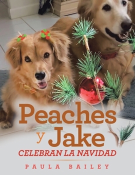 Paperback Peaches Y Jake Celebran La Navidad [Spanish] Book