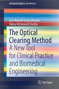 Paperback The Optical Clearing Method: A New Tool for Clinical Practice and Biomedical Engineering Book