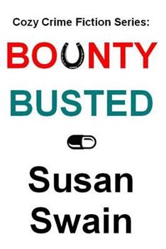 Paperback Cozy Crime Fiction Series: Bounty, Busted Book