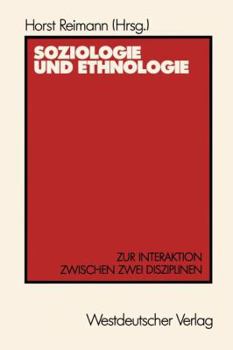 Paperback Soziologie Und Ethnologie: Zur Interaktion Zwischen Zwei Disziplinen Beiträge Zu Einem Symposium Aus Anlaß Des 80. Geburtstages Von Wilhelm Emil [German] Book