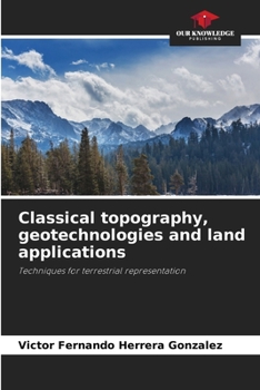 Paperback Classical topography, geotechnologies and land applications Book