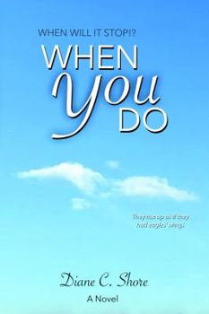 Paperback When You Do: When Will It Stop? Book