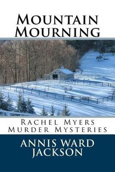 Paperback Mountain Mourning: Rachel Myers Murder Mysteries Book