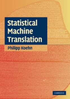 Hardcover Statistical Machine Translation Book